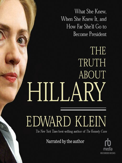 Title details for The Truth About Hillary by Edward Klein - Available